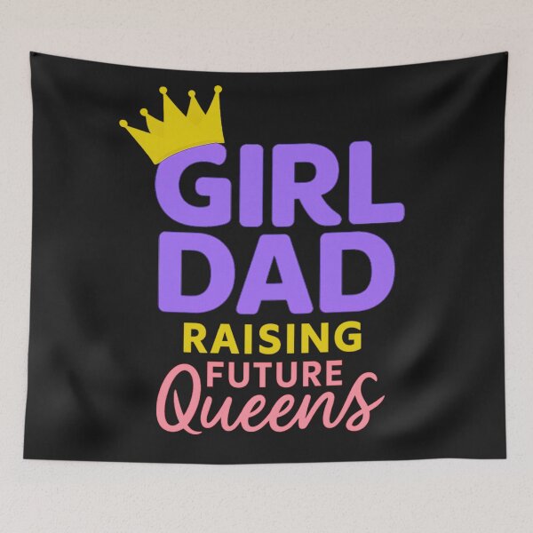 Item preview,  Girl Dad: Raising Future Queens designed and sold by elynne9.