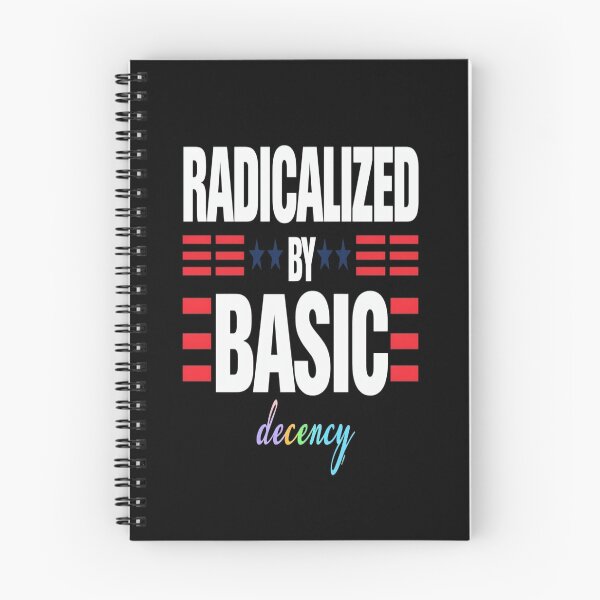 Item preview, Radicalized By Basic Decency Social Democracy designed and sold by AxstinGraphics.