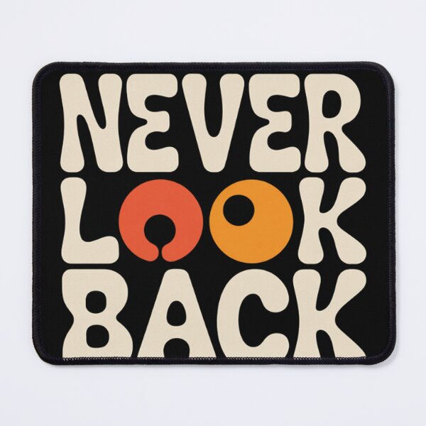 Item preview, Never Look Back – Bold Motivational Typography designed and sold by BasmaAtef.