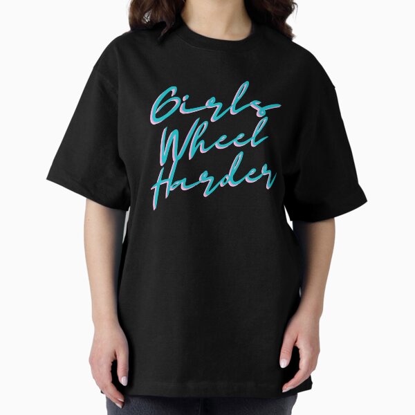 Item preview, Girls Wheel Harder 80s designed and sold by WheeledLyfe.