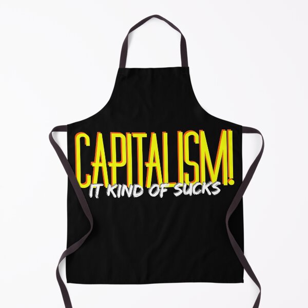 Item preview, Capitalism! It kind of sucks! designed and sold by fizzlecrunch.