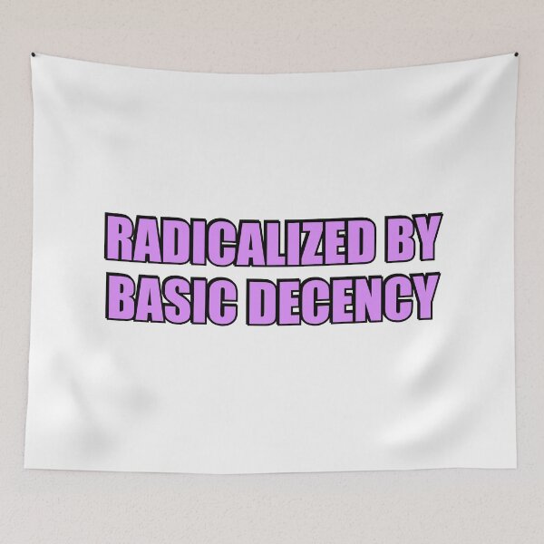 Item preview, Radicalized by Basic Decency designed and sold by Inspirationmotivation.