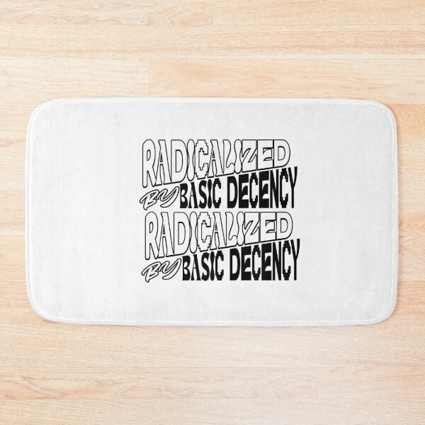 Item preview, Radicalized by Basic Decency designed and sold by ArtDesignTp.