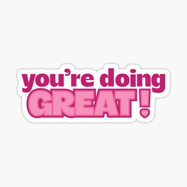 Item preview, You're Doing Great! designed and sold by reka-designs.