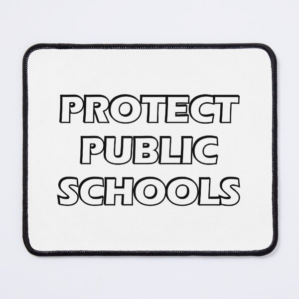Item preview, Protect Public Schools designed and sold by Inspirationmotivation.