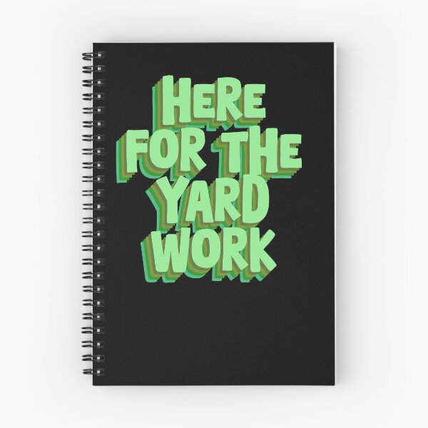 Item preview, Here for the Yard Work - Funny Gardening Design designed and sold by GartenIdeen.