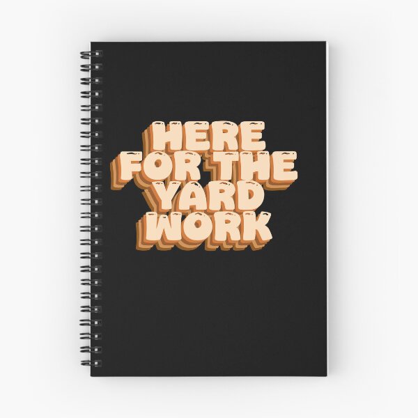 Item preview, Here for the Yard Work - Funny Gardening Design designed and sold by GartenIdeen.