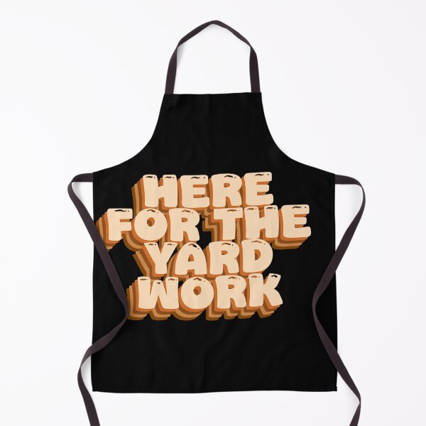 Item preview, Here for the Yard Work - Funny Gardening Design designed and sold by GartenIdeen.