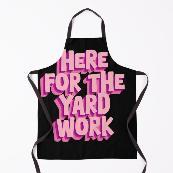 Item preview, Here for the Yard Work - Funny Gardening Design designed and sold by GartenIdeen.