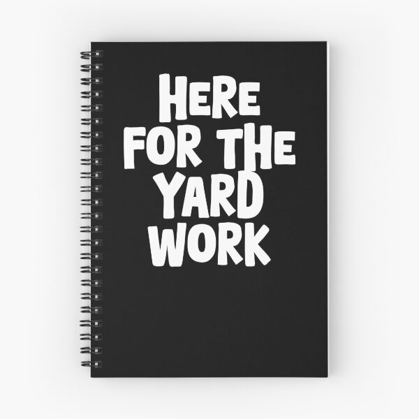 Item preview, Here for the Yard Work - Funny Gardening Design designed and sold by GartenIdeen.