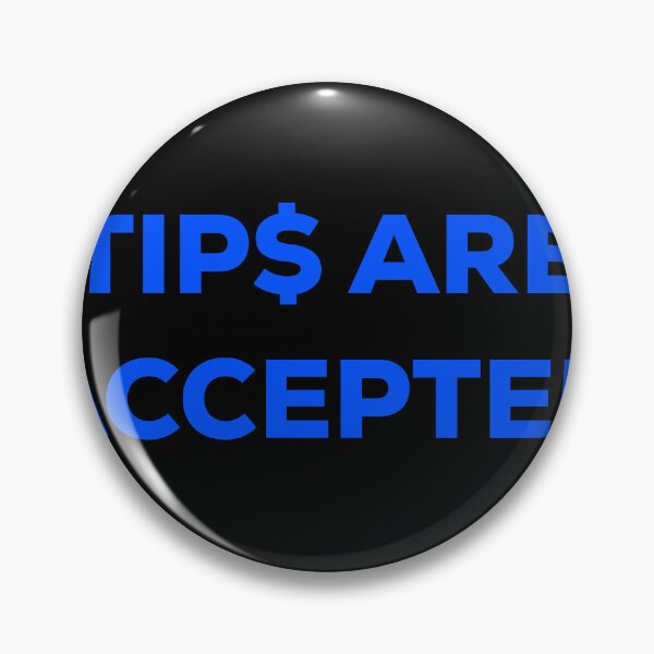 Item preview, Tips Are Accepted Blue designed and sold by blueprint198686.