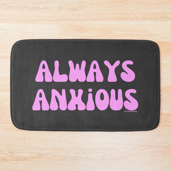 Item preview, Always Anxious, v3b, light pink | @lilsboobthangs designed and sold by lilsboobthangs.