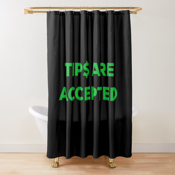 Item preview, Tips Are Accepted Black/Green designed and sold by blueprint198686.