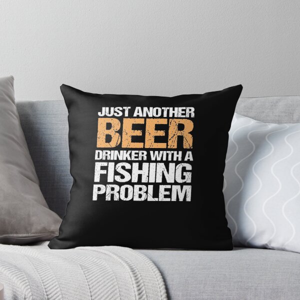 Item preview, Just Another Beer Drinker With A Fishing Problem designed and sold by TeeTimeGuys.