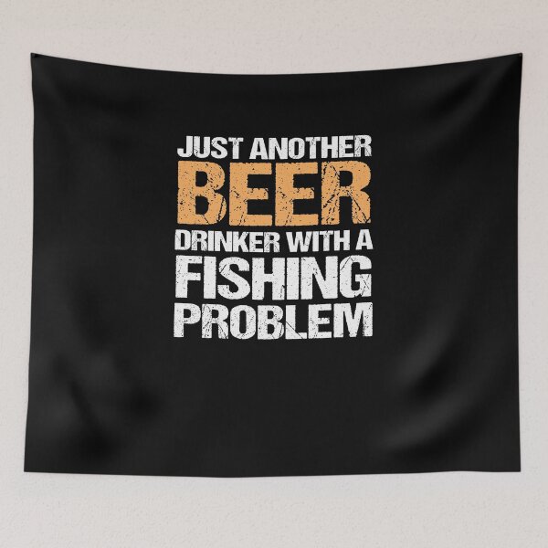 Item preview, Just Another Beer Drinker With A Fishing Problem designed and sold by TeeTimeGuys.