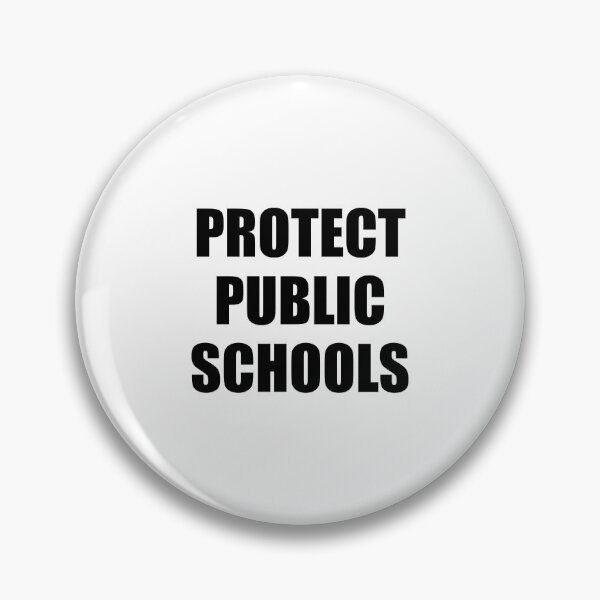 Item preview, Protect Public Schools designed and sold by Inspirationmotivation.