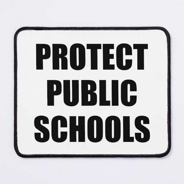 Item preview, Protect Public Schools designed and sold by Inspirationmotivation.