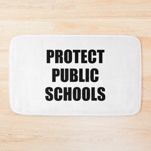 Item preview, Protect Public Schools designed and sold by Inspirationmotivation.