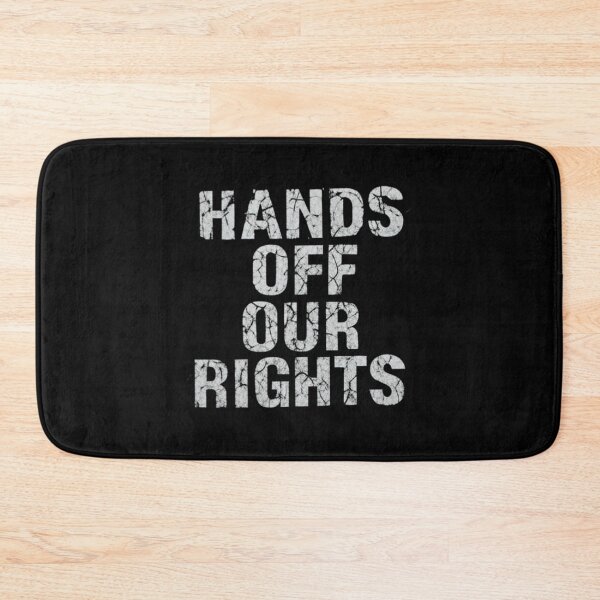 Item preview, Hands Off Our Rights designed and sold by TrendNest Designs USA.
