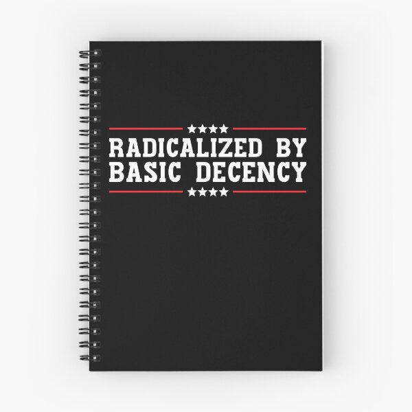 Item preview, Radicalized By Basic Decency designed and sold by StoreMix23.