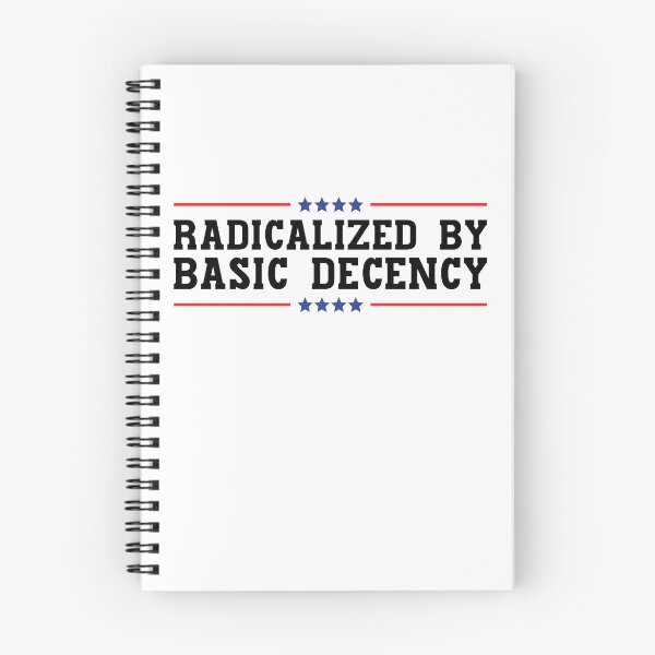 Item preview, Radicalized By Basic Decency designed and sold by StoreMix23.