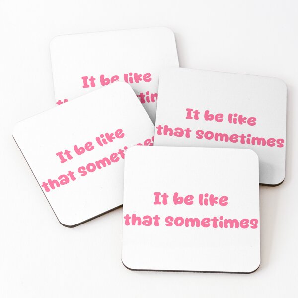 Item preview, It be like that sometimes designed and sold by Paper Drip.