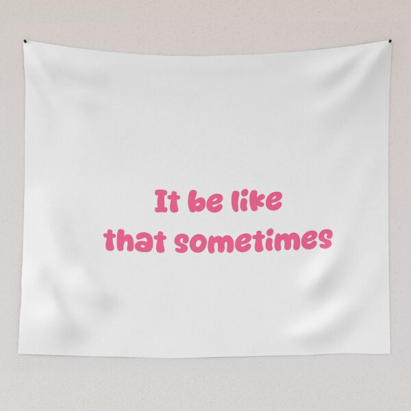 Item preview, It be like that sometimes designed and sold by Paper Drip.