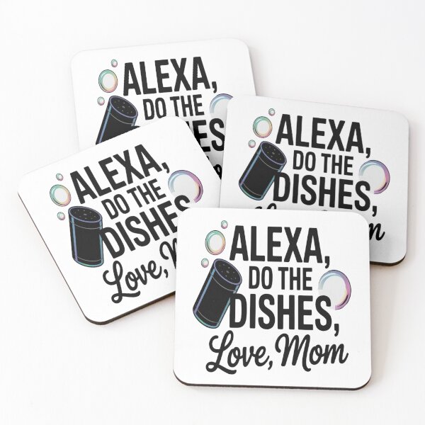 Item preview, Alexa, Do the Dishes – Funny Momma Quote for Mother’s Day designed and sold by Rajasekar.
