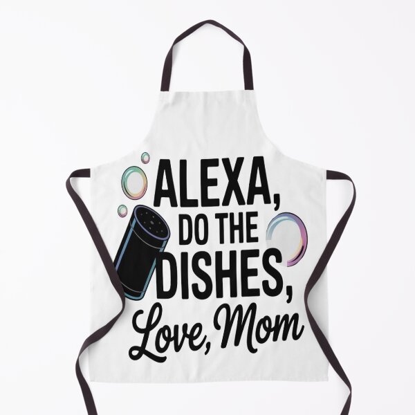Item preview, Alexa, Do the Dishes – Funny Momma Quote for Mother’s Day designed and sold by Rajasekar.