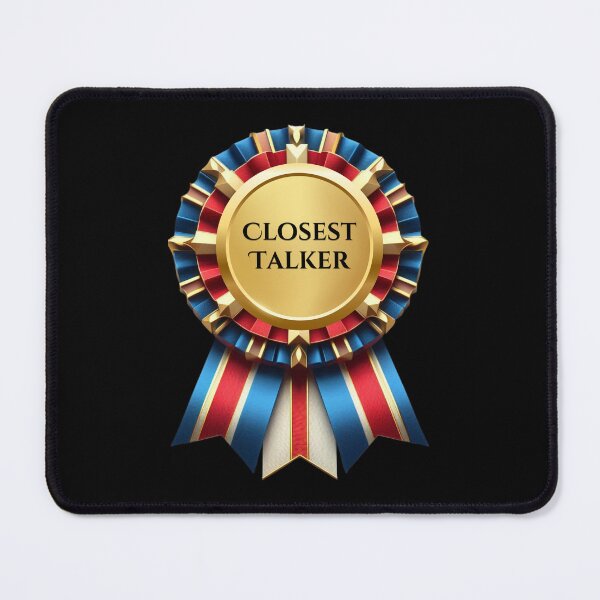 Item preview, RIBBON:  Closest Talker - funny awards achievements designed and sold by DesignsFromTW-S.