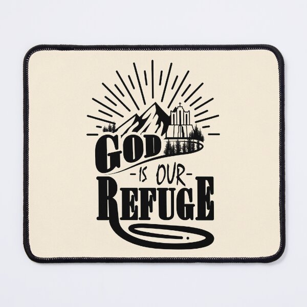 Item preview, God Is Our Refuge designed and sold by TOHHOTDesigns.