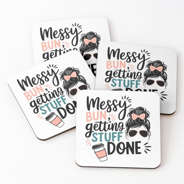 Item preview, Messy Bun Getting Stuff Done – Funny Momma Quote for Mother’s Day & Housewives Gift  designed and sold by Rajasekar.