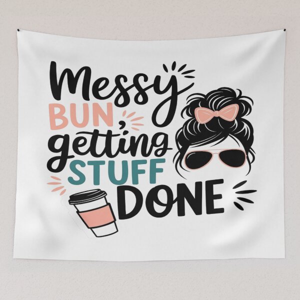 Item preview, Messy Bun Getting Stuff Done – Funny Momma Quote for Mother’s Day & Housewives Gift  designed and sold by Rajasekar.