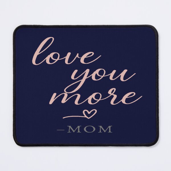 Item preview, Love You More – Momma | Minimalist Mother's Day & Birthday Gift for Housewives designed and sold by Rajasekar.