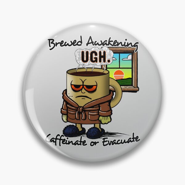 Item preview, Brewed Awakening – Caffeinate or Evacuate Coffee designed and sold by SHHCreations.