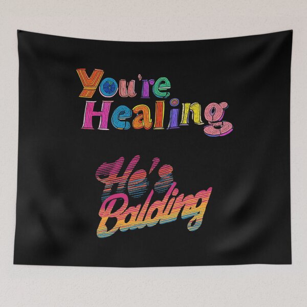 Item preview, You're healing, he's balding designed and sold by Zen Lael.