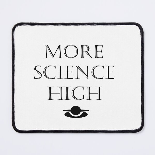Item preview, More Science High  designed and sold by cringe0015.