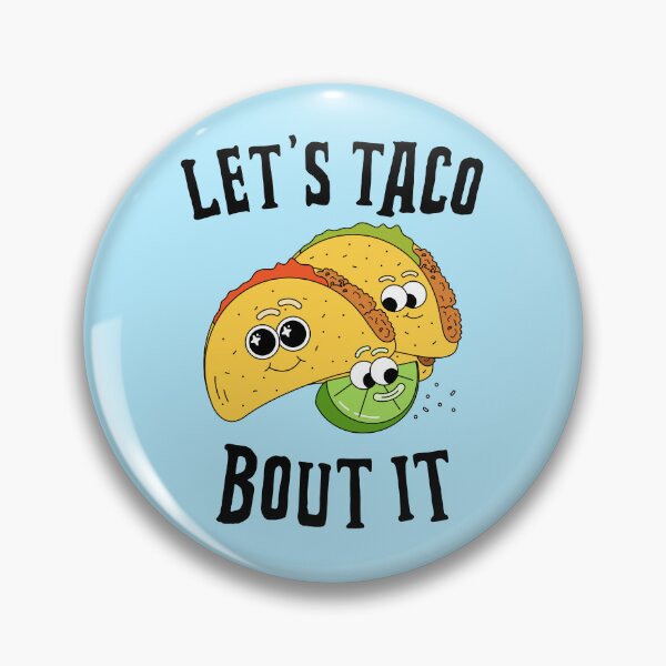 Item preview, Let's Taco Bout It designed and sold by 87-Aesthetics.