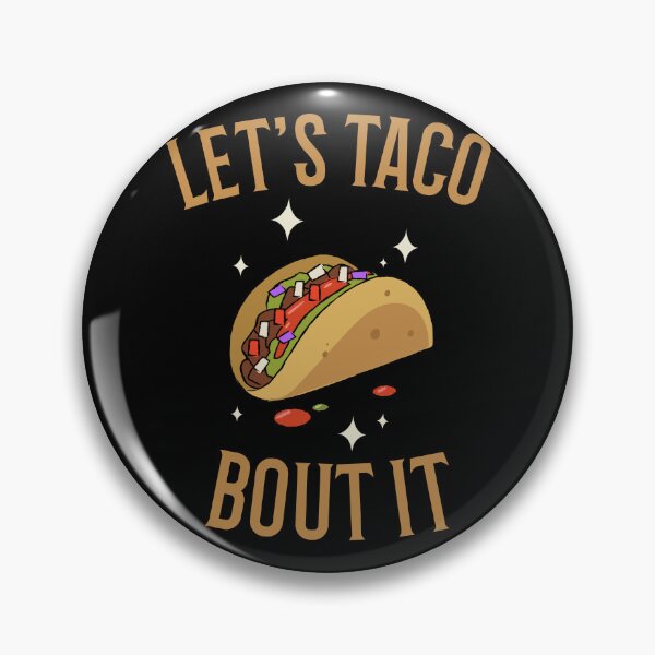 Item preview, Let's Taco Bout It designed and sold by 87-Aesthetics.