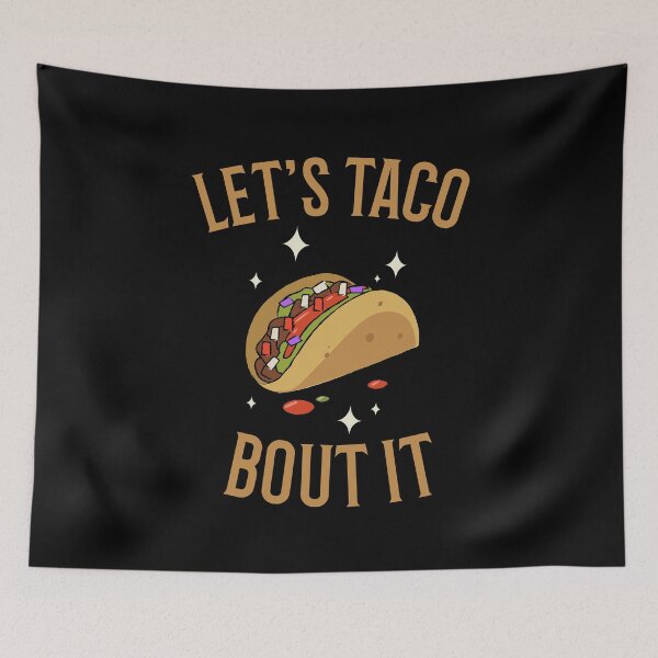 Item preview, Let's Taco Bout It designed and sold by 87-Aesthetics.