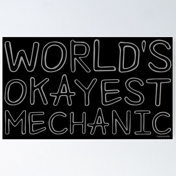 Item preview, World's Okayest Mechanic designed and sold by Automotive Art by Greg.
