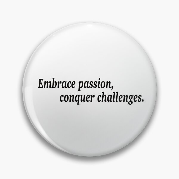 Item preview, Embrace passion, conquer challenges. designed and sold by fanzen69.