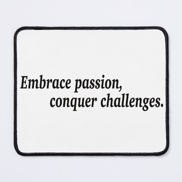Item preview, Embrace passion, conquer challenges. designed and sold by fanzen69.