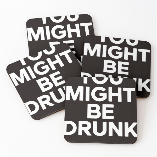 Item preview, Funny Saying Drinking You Might Be Drunk designed and sold by MAKOPOKOShop.