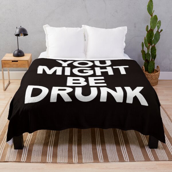 Item preview, Funny Saying Drinking You Might Be Drunk designed and sold by MAKOPOKOShop.