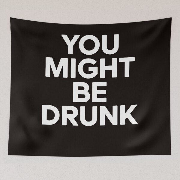 Item preview, Funny Saying Drinking You Might Be Drunk designed and sold by MAKOPOKOShop.
