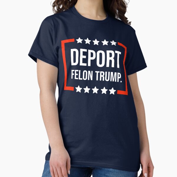 Vista previa del artículo con la obra «Deportar al delincuente Trump», diseñado y vendido por Rachel the Artist .