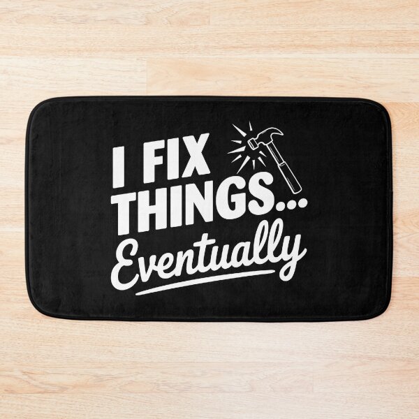 Item preview, I Fix Things... Eventually designed and sold by ArthousePromos.