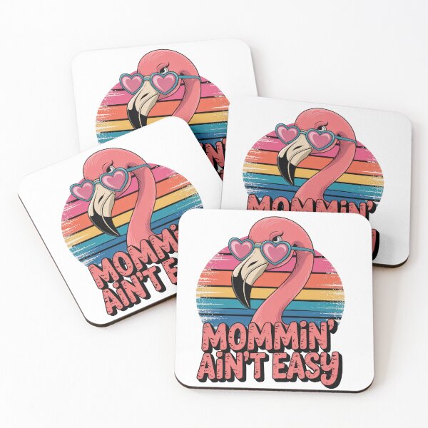 Item preview, Mommin’ Ain’t Easy – Funny Flamingo Mom Design for Cool Moms or Mother’s Day designed and sold by EpicMediaShop.