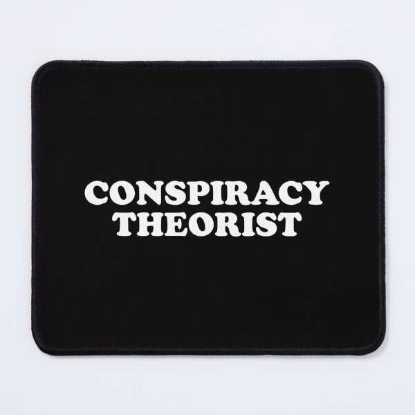 Item preview, Conspiracy Theorist designed and sold by xhearalisa.